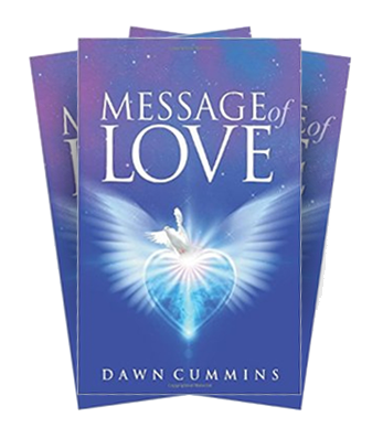 Message of Love by Dawn Cummins